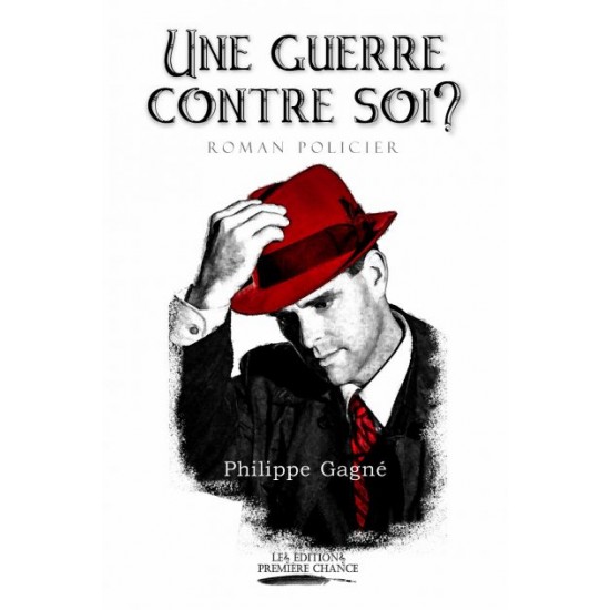 Une guerre contre soi? - Philippe Gagné