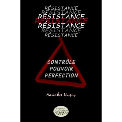 Résistance - Marie-Ève Sévigny