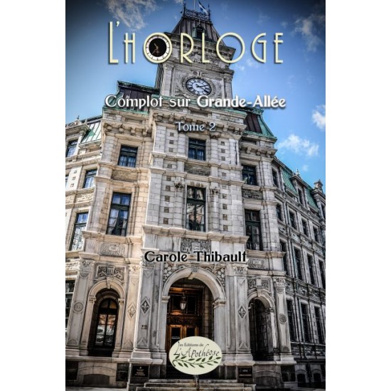 L'horloge tome 2 - Carole Thibault