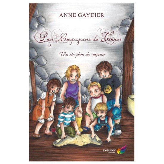 Les Compagnons de Torres Tome 1 : Un été plein de surprises - Anne Gaydier