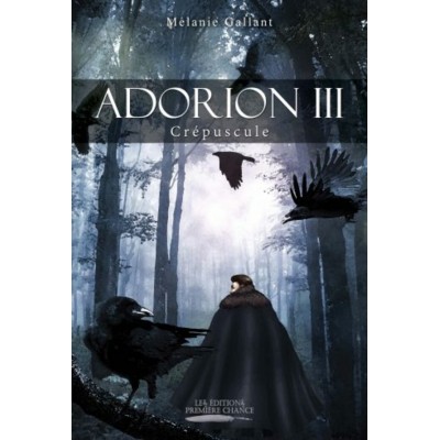 Adorion tome III – Mélanie Gallant