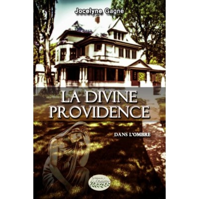 La divine providence - Jocelyne Gagné