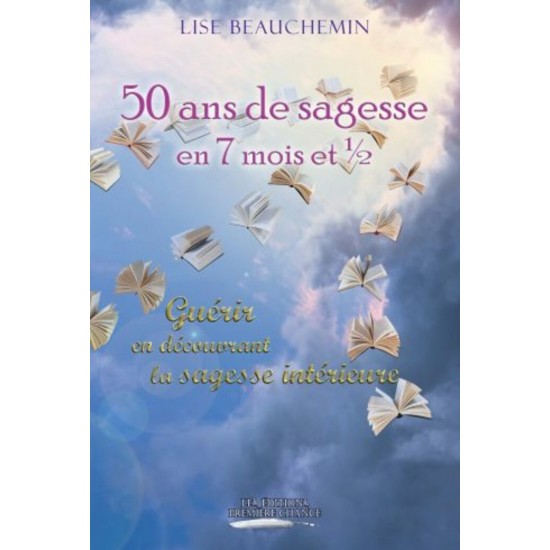 50 ans de sagesse en 7 mois et 1/2 – Lise...