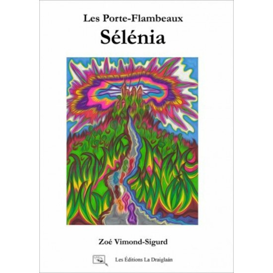 Les Porte-Flambeaux - Sélénia