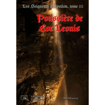 Les Seigneurs d'Epsilon Tome 3 : Poussières de...