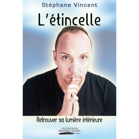 L’étincelle – Stéphane Vincent