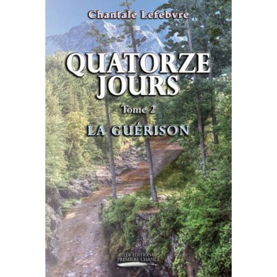 Quatorze jours Tome 2 – Chantale Lefebvre