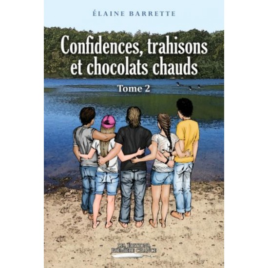 Confidences, trahisons et chocolats chauds tome 2...