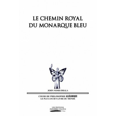 Le Chemin royal du Monarque bleu – John-Nomis...