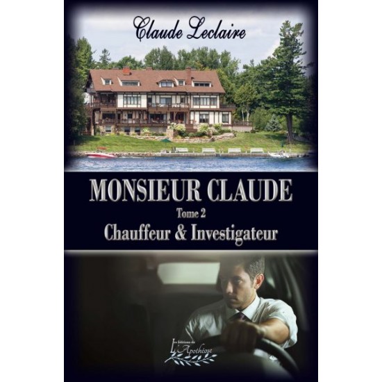 Monsieur Claude tome 2 Chauffeur et Investigateur...