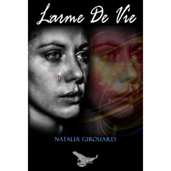 Larme de vie – Natalia Girouard