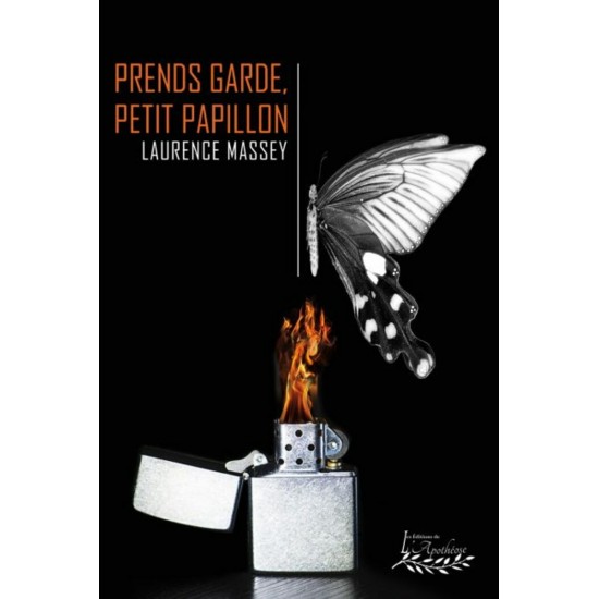 Prends garde, petit papillon – Laurence Massey