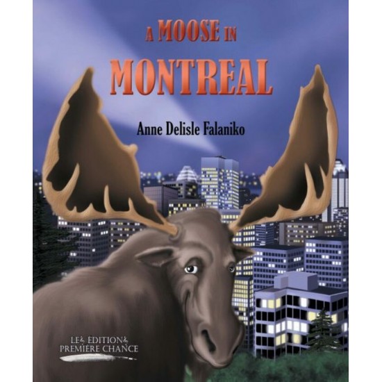 A moose in Montreal – Anne Delisle Falaniko