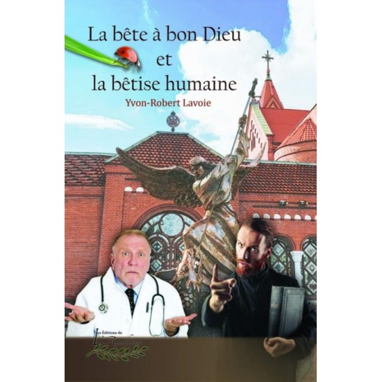 La bête à bon Dieu et la bêtise humaine -...