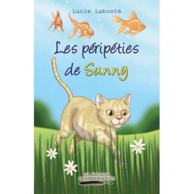 Les péripéties de Sunny - Lucie Labonté