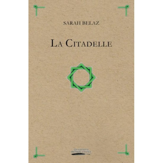 La citadelle - Sarah Belaz