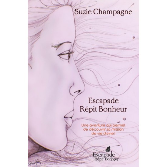 Escapade répit bonheur - Suzie Champage