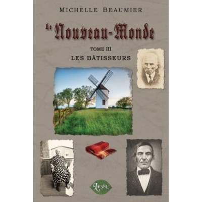 Le Nouveau-Monde tome 3 – Michelle Beaumier