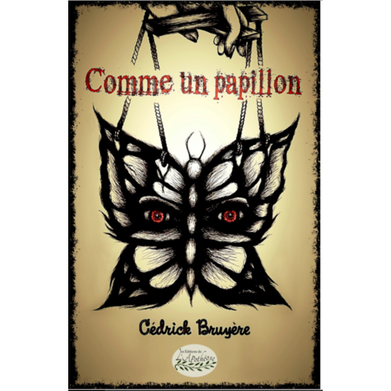 Comme un papillon - Cédrick Bruyère