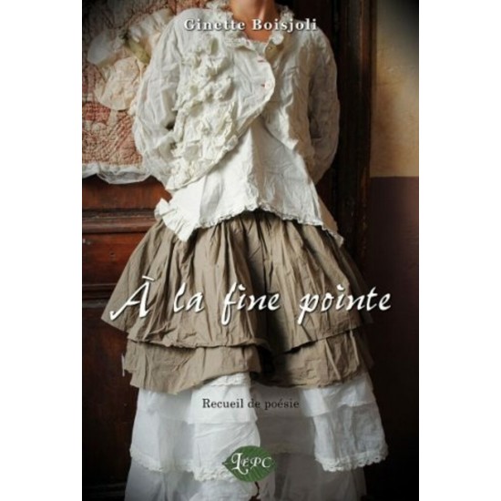 À la fine pointe – Ginette Boisjoli