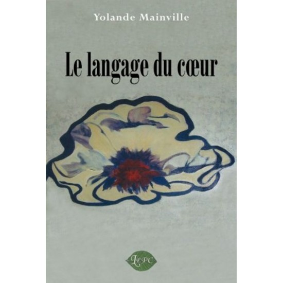 Le langage du cœur – Yolande Mainville