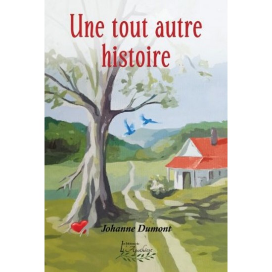 Une tout autre histoire – Johanne Dumont 