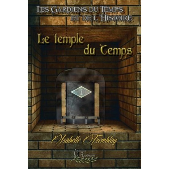 Les Gardiens du Temps et de l'Histoire tome 2 -...