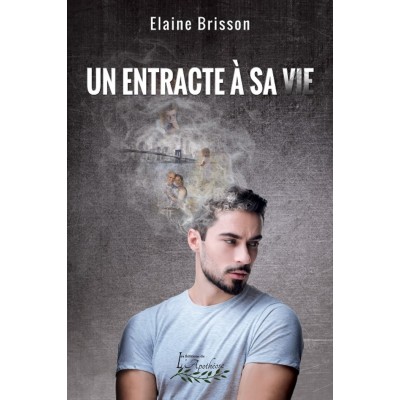 Un entracte à sa vie – Élaine Brisson