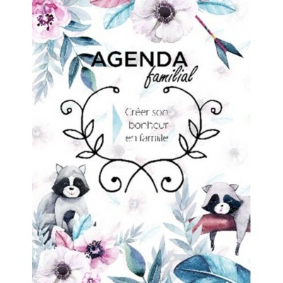 Agenda familial - Créer son bonheur en famille...
