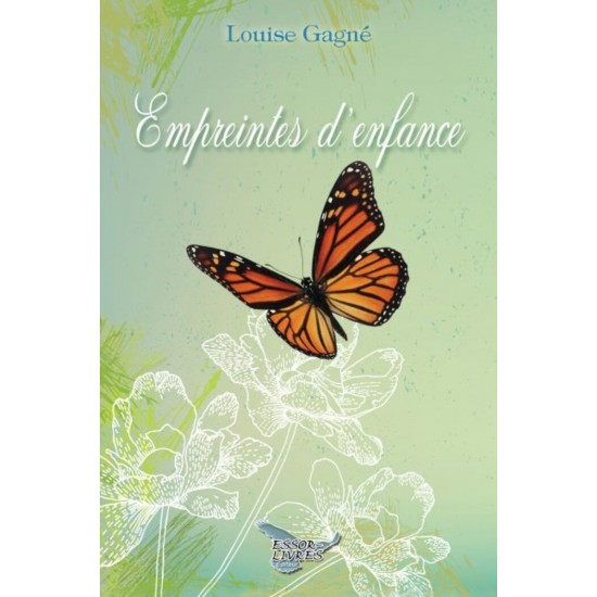 Empreintes d'enfance - Louise Gagné