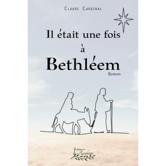 Il était une fois à Bethléem – Claude Cardinal