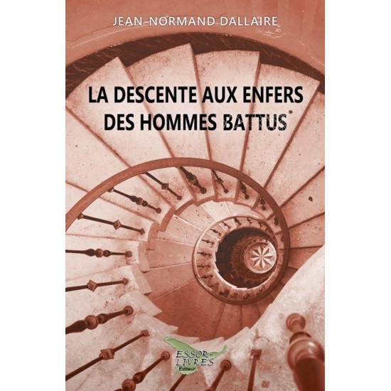 La descente aux enfers des hommes battus -...