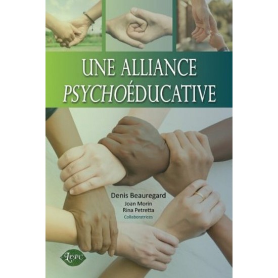 Une alliance psychoéducative – Denis Beauregard, Joan Morin et Rina Petretta