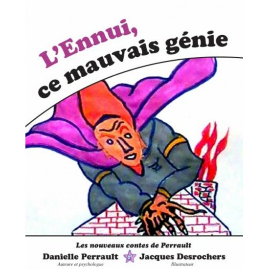 L'ennui, ce mauvais génie! - Danielle Perrault