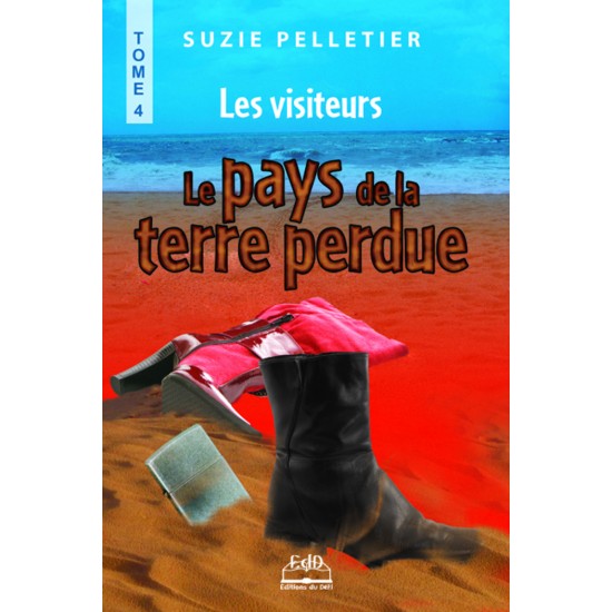 Le Pays de la Terre perdue Tome 4 Les visiteurs...