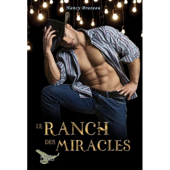 Le ranch des miracles - Nancy Brazeau