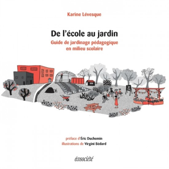 De l'école au jardin : Guide de jardinage pédagogique en milieu scolaire