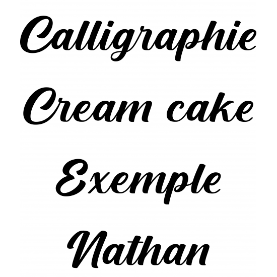 Calligraphie "Cream Cake"