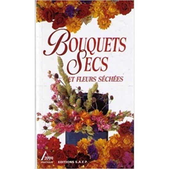 Bouquets secs et fleurs séchées