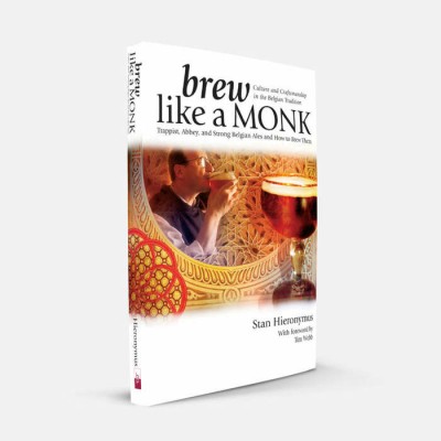 Livre - Brew Like a Monk: Trappist, Abbey, And Strong Belgian Ales And How to Brew Them