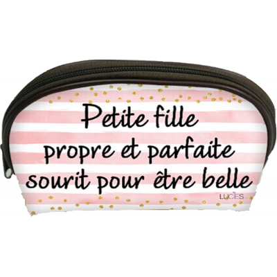 Trousse /Petit Fille propre et parfait/...